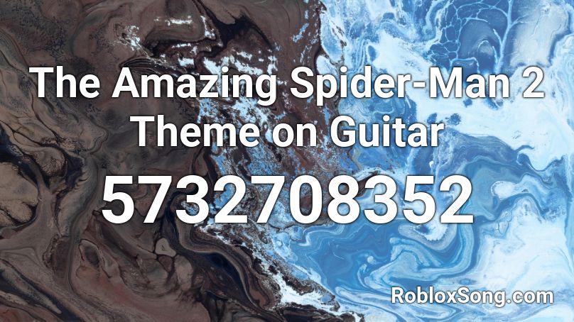 The Amazing Spider-Man 2 Theme on Guitar  Roblox ID