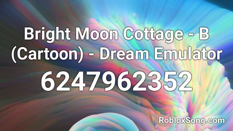 Bright Moon Cottage - B (Cartoon) - Dream Emulator Roblox ID
