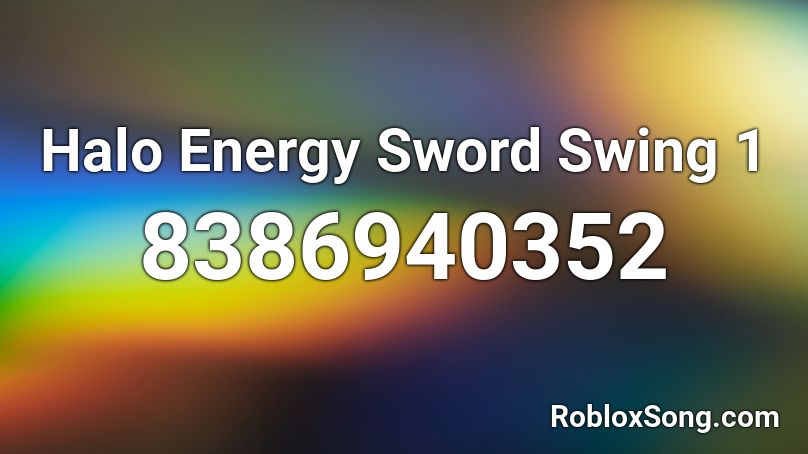 Halo Energy Sword Swing 1 Roblox ID