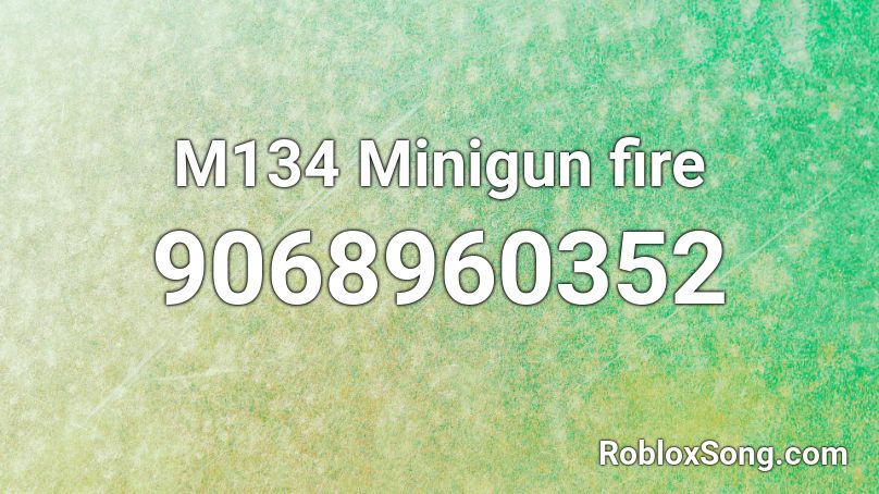 M134 Minigun fire Roblox ID