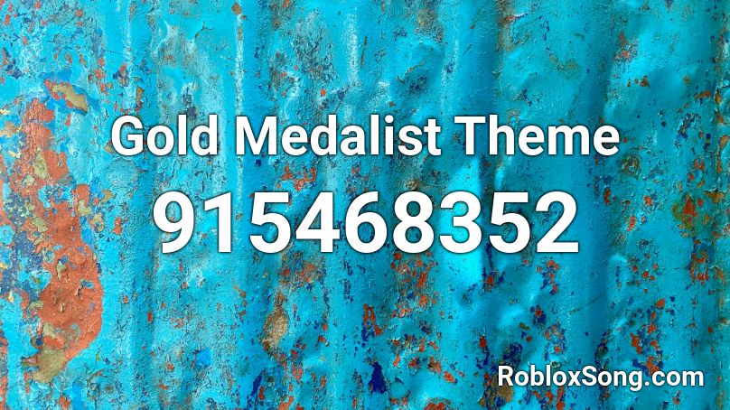 Gold Medalist Theme Roblox ID