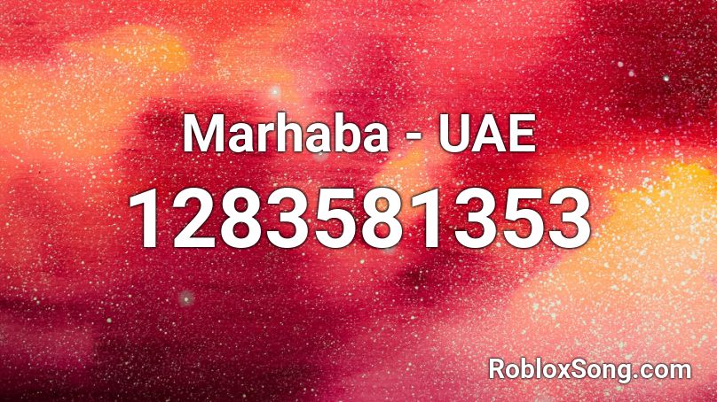 Marhaba - UAE Roblox ID