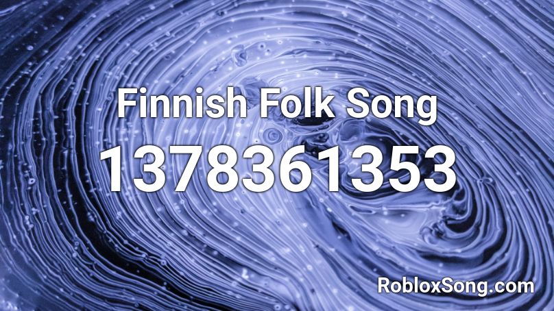 Finnish Folk Song Roblox ID