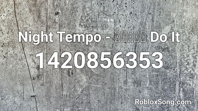 Do It Roblox ID