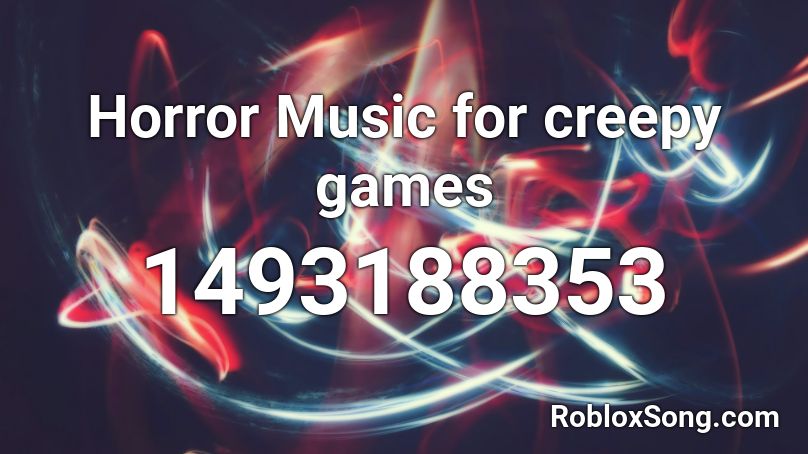 Horror Music for creepy games Roblox ID