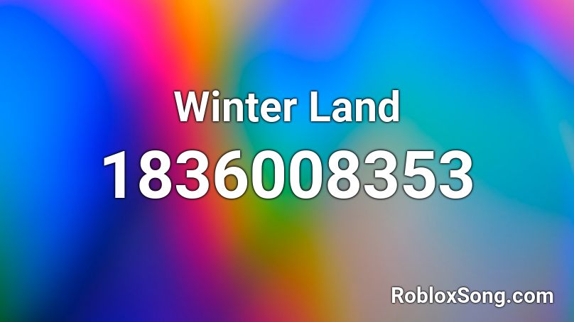 Winter Land Roblox ID