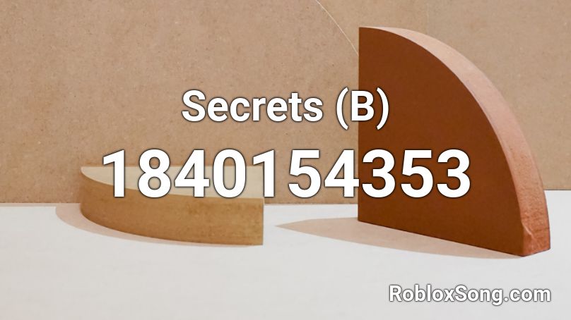 Secrets (B) Roblox ID