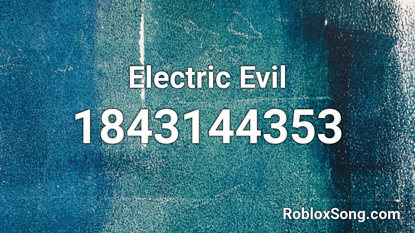 Electric Evil Roblox ID