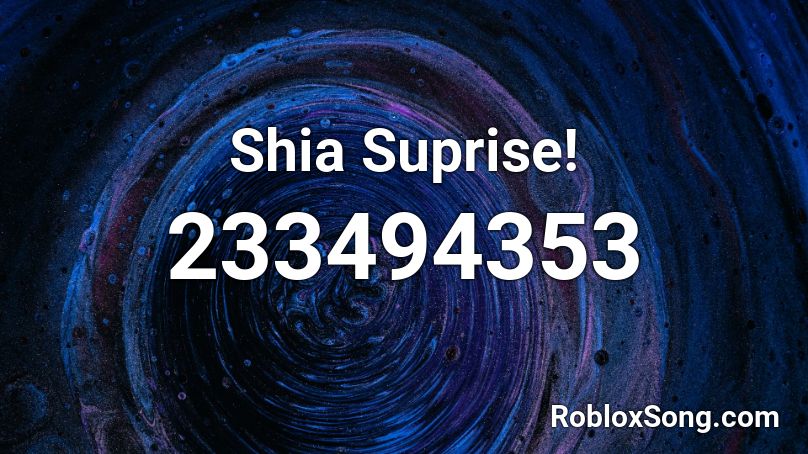 Shia Suprise! Roblox ID