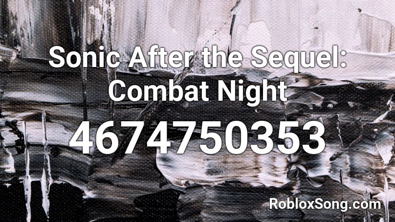 Sonic After the Sequel: Combat Night Roblox ID