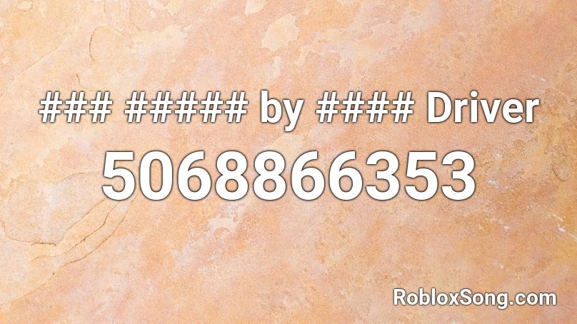 ### ##### by #### Driver Roblox ID
