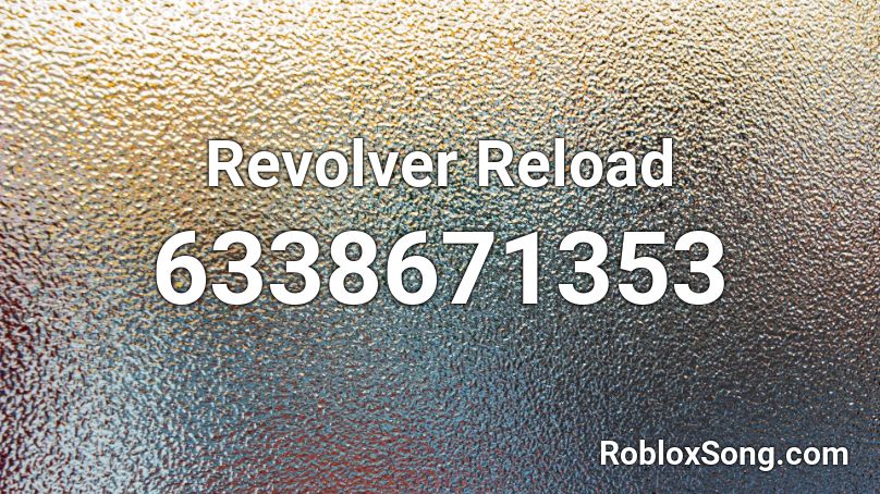 Revolver Reload  Roblox ID