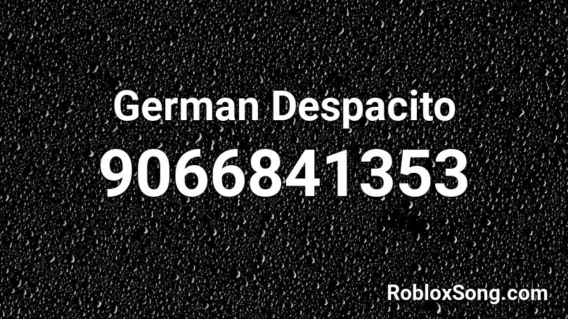 German Despacito Roblox ID