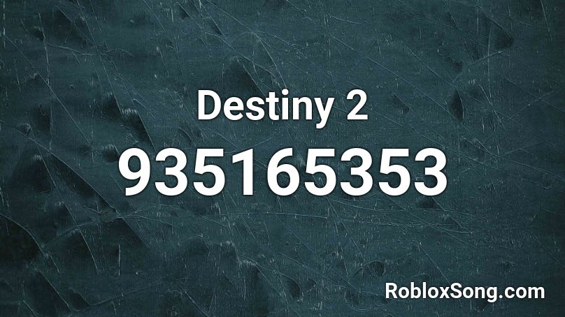 Destiny 2 Roblox ID