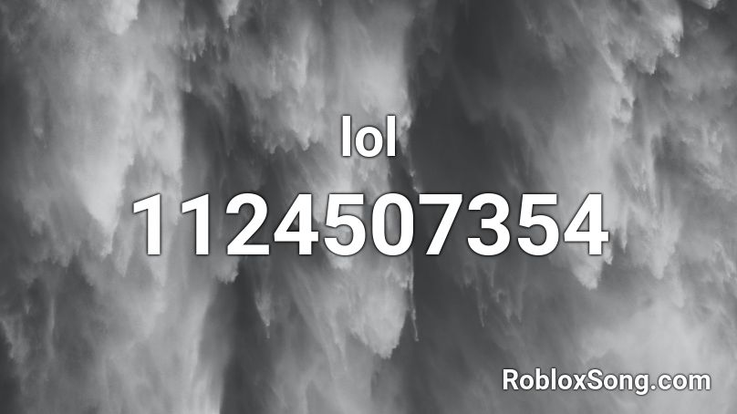 lol Roblox ID