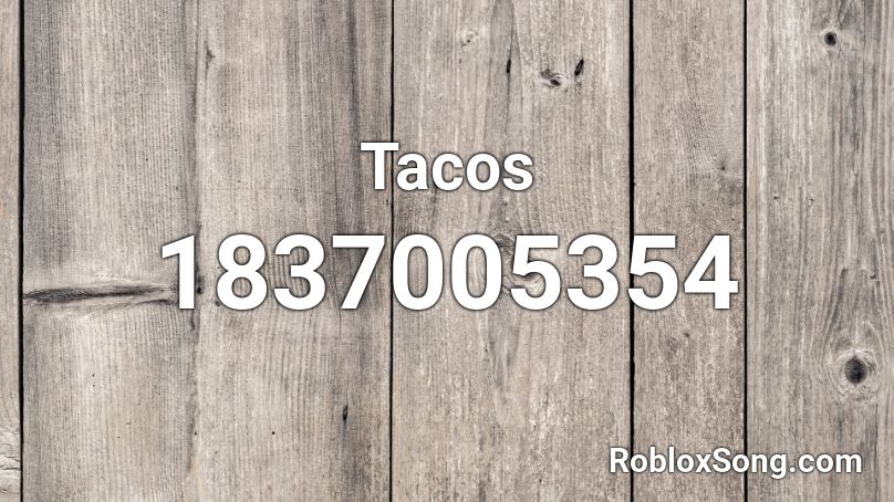 Tacos Roblox ID