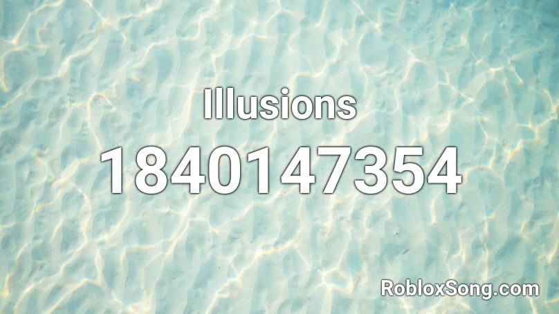 Illusions Roblox ID