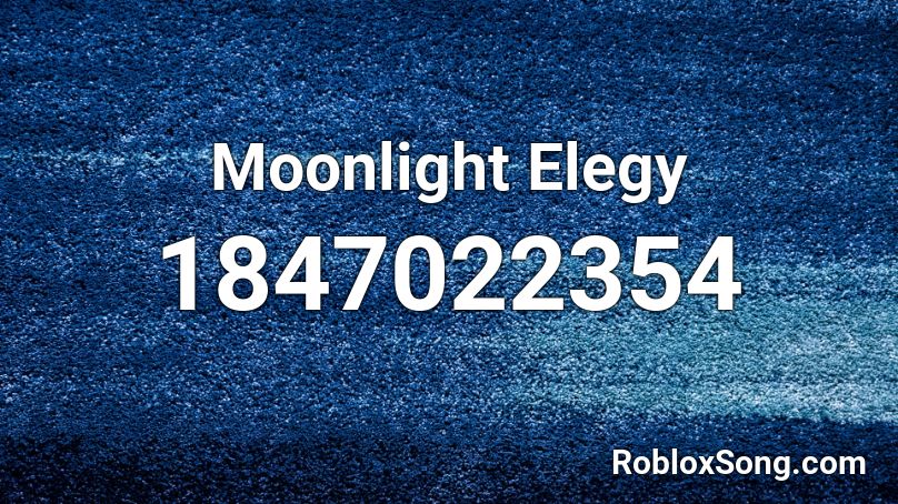 Moonlight Elegy Roblox ID