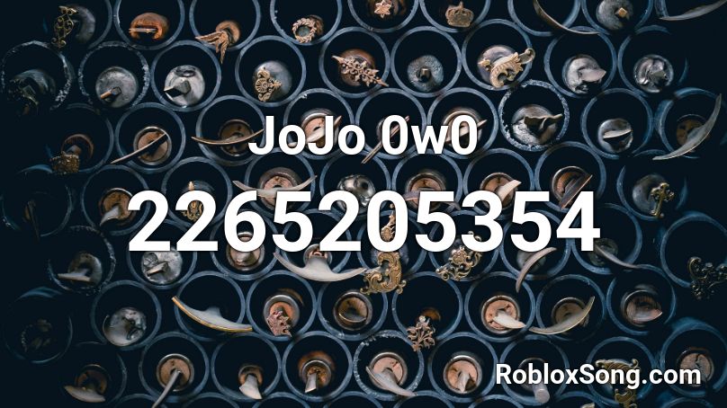 JoJo 0w0 Roblox ID