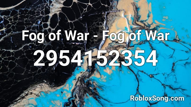 Fog of War - Fog of War Roblox ID