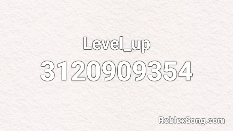 Level_up Roblox ID