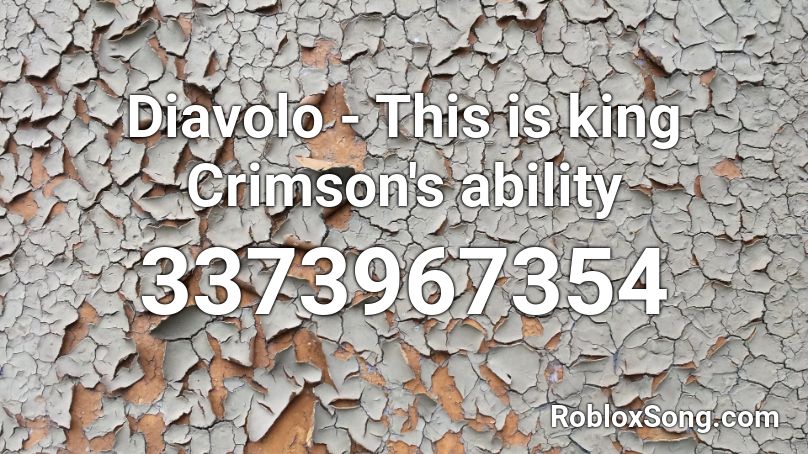 Diavolo - This is king Crimson's ability Roblox ID