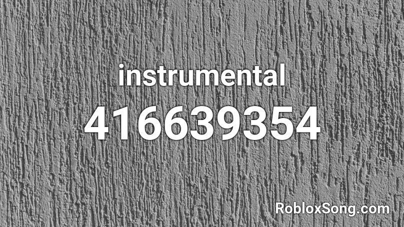 instrumental Roblox ID
