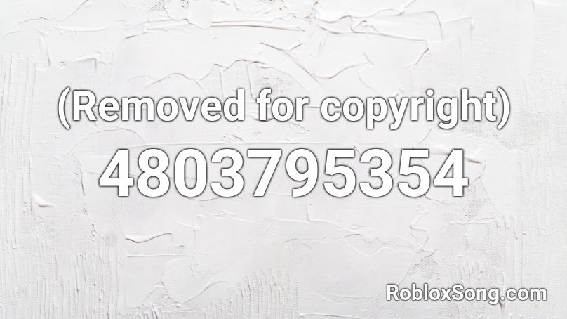 (Removed for copyright) Roblox ID