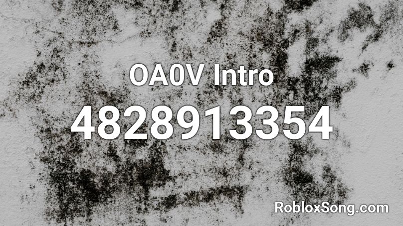 OA0V Intro Roblox ID
