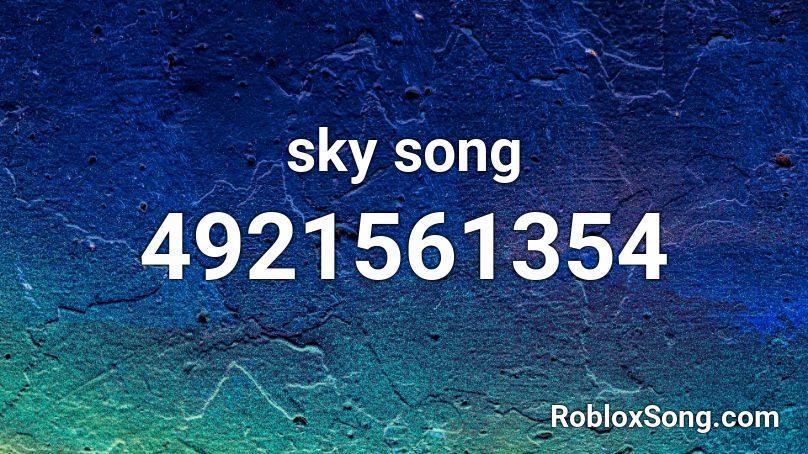 sky song Roblox ID