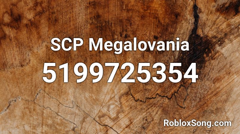 SCP Megalovania Roblox ID