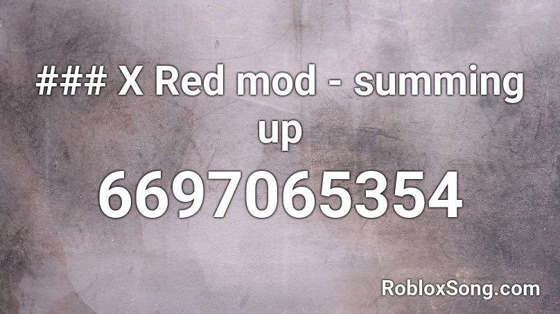 ### X Red mod - summing up Roblox ID