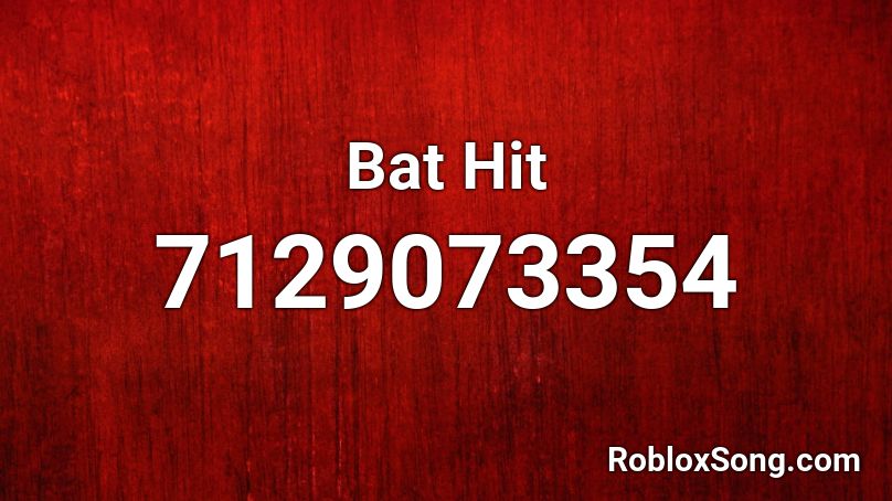 Bat Hit Roblox ID