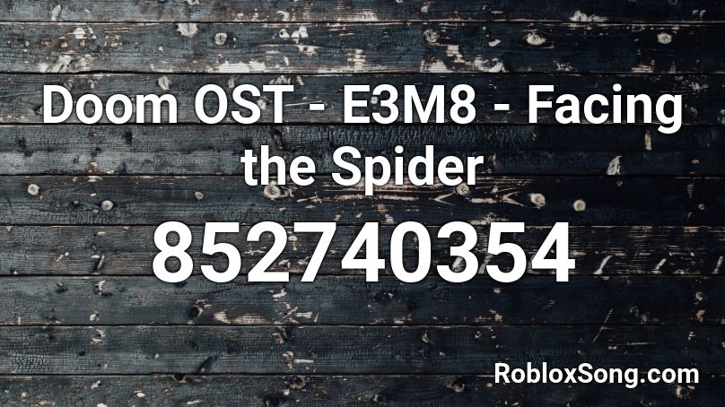 Doom OST - E3M8 - Facing the Spider Roblox ID