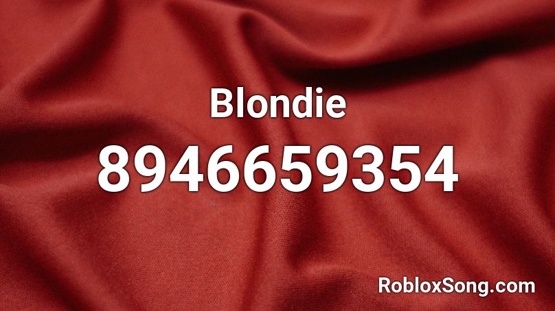 Blondie - one way or another Roblox ID