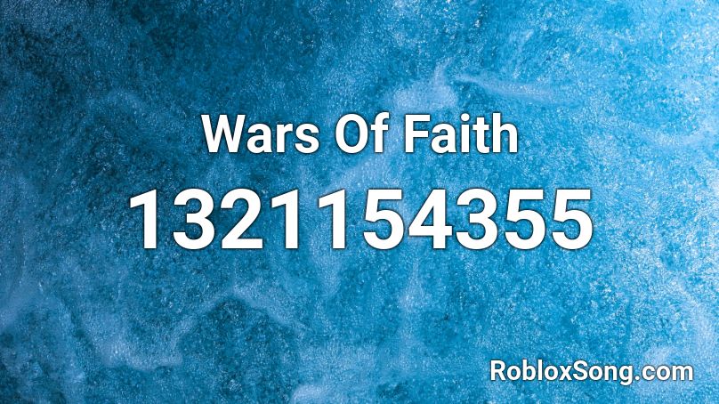 Wars Of Faith Roblox ID