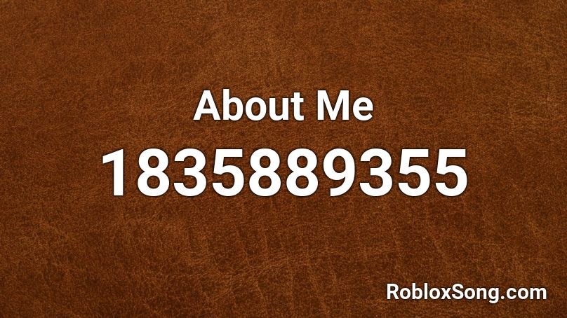 About Me Roblox ID