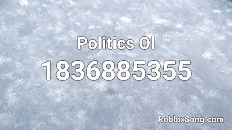 Politics Ol Roblox ID