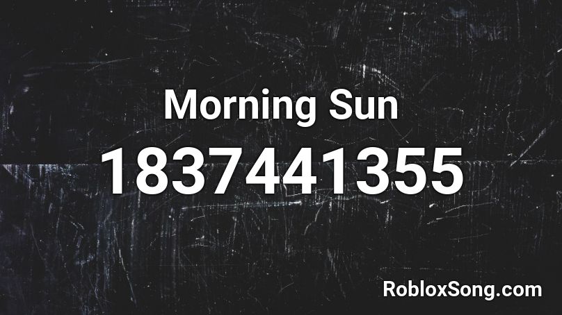 Morning Sun Roblox ID