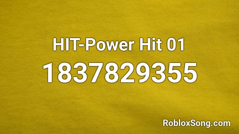 HIT-Power Hit 01 Roblox ID