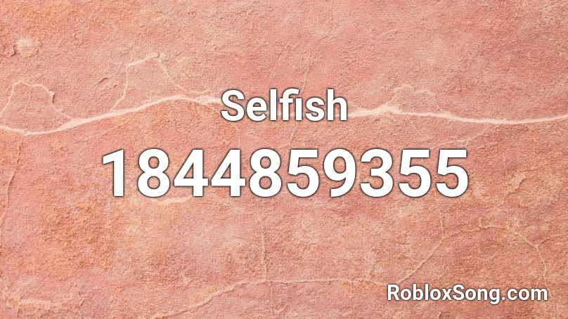 selfish roblox id code