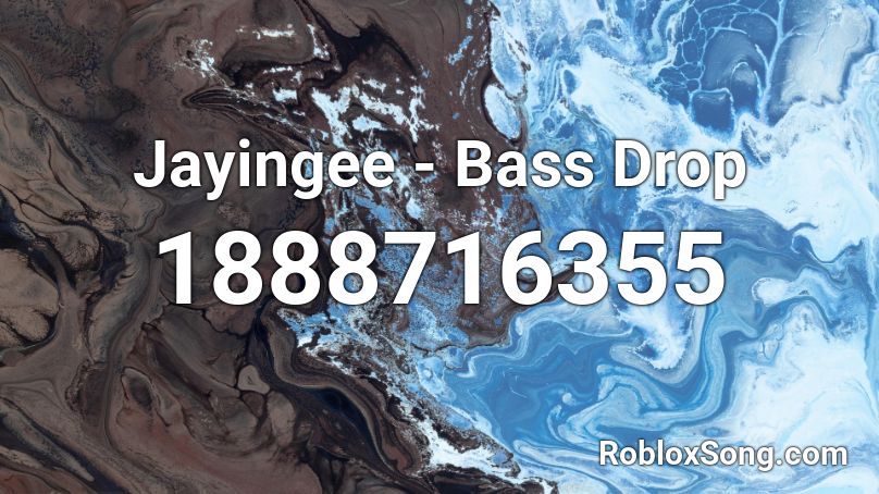 Jayingee Bass Drop Roblox Id Roblox Music Codes - roblox id song he get the bass