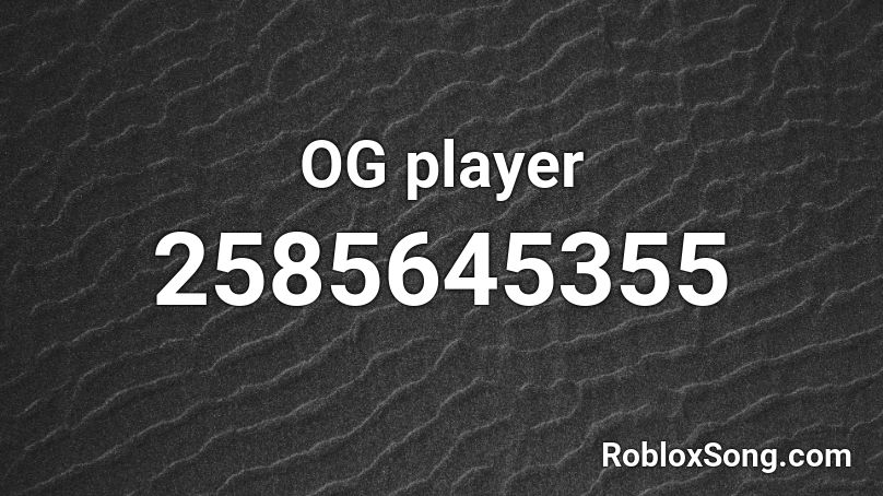 OG player Roblox ID