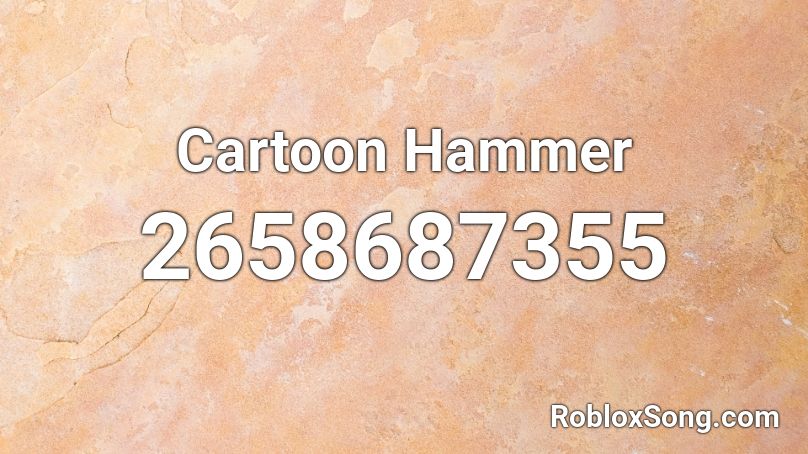 Cartoon Hammer Roblox ID