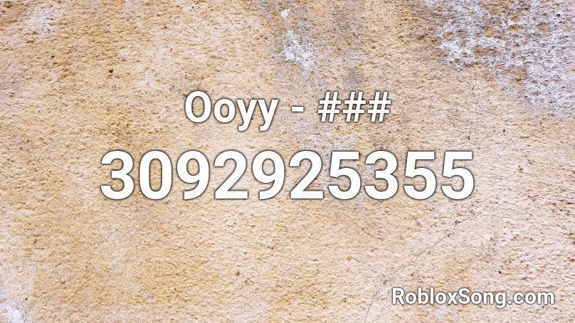 Ooyy - ### Roblox ID