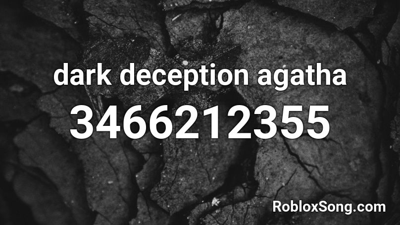 dark deception agatha Roblox ID
