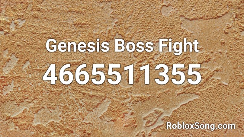 Genesis Boss Fight Roblox ID