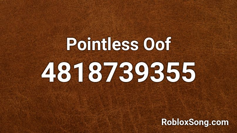 Pointless Oof Roblox ID