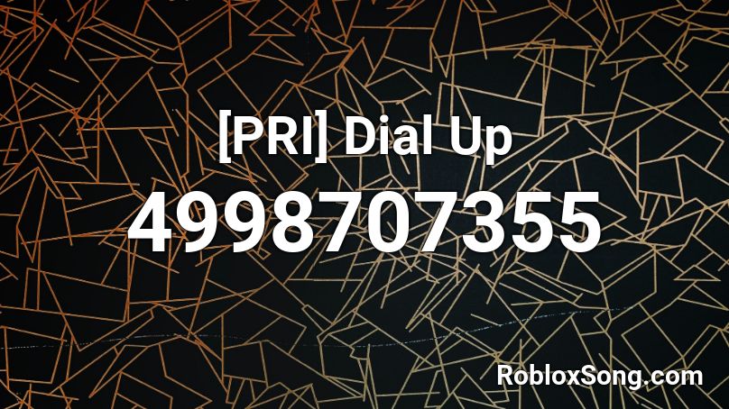 [PRI] Dial Up Roblox ID