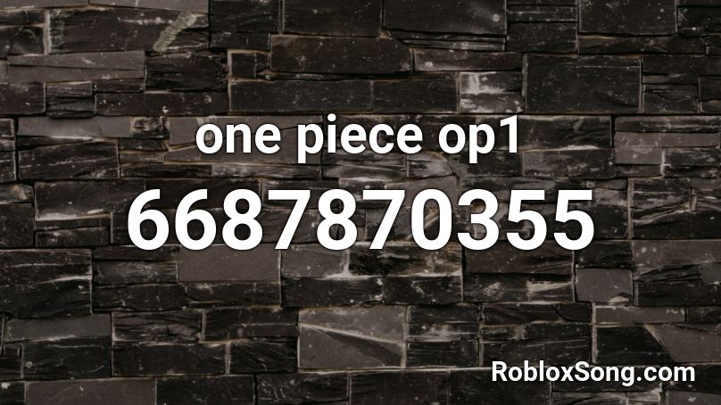 One Piece Op1 Roblox Id Roblox Music Codes